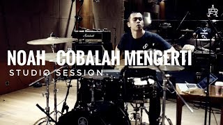 NOAH  Cobalah Mengerti studio drumcam [upl. by Anat]