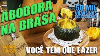 Abóbora na brasa recheada com queijo e bacon Como fazer abóbora na churrasqueira direto na brasa [upl. by Oirromed]