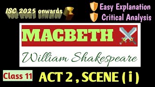 ISC CLASS 11 MACBETH  SHAKESPEARE LINE BY LINE EXPLANATION  ACT 2 SCENE 1  DAGGER SCENE 🗡️ [upl. by Allissa707]