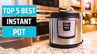 Top 5 Best Instant Pots 2024 [upl. by Tibold592]