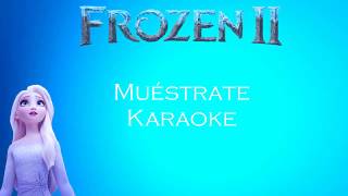 Muéstrate  Frozen II  Karaoke❄️ [upl. by Neirbo]