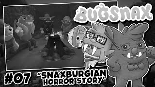 Game Ghosts Play Bugsnax EP 07  Snaxburgian Horror Story [upl. by Anaeel]