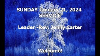 Worship Service January 21 2024 [upl. by Aihsenek]