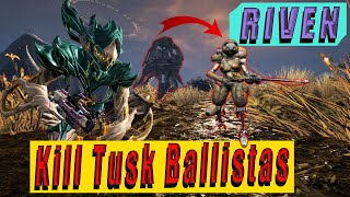 How to Kill Tusk Ballistas Riven Challenge Warframe [upl. by Enylrac673]