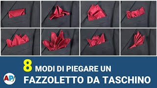 8 modi di piegare un fazzoletto da taschino [upl. by Anselmi]