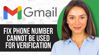 How to Fix This Phone Number Cannot Be Used for Verification  Problem Solved 2024 [upl. by Nanoc773]