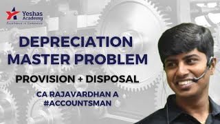 Depreciation Master Question with Provision amp Disposal Account  CA Foundation  CA Rajavardhan A [upl. by Aivatco]