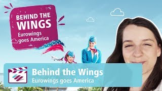 Behind the Wings  Eurowings goes America  Eurowings [upl. by Gordan]