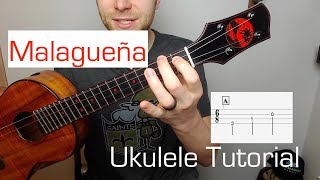 Malagueña  Ukulele Tutorial [upl. by Hahsi109]