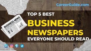 Top 5 Business Newspapers Everyone Should Read [upl. by Nenerb]