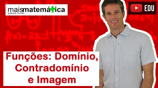 Funções Domínio Contradomínio e Conjunto Imagem Aula 2 de 15 [upl. by Procter148]