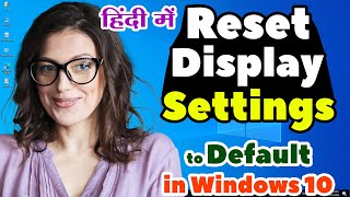 How to Reset Display Settings to Default on Windows 10  Display settings ko Reset Karen  Hindi [upl. by Kenwood]