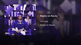 Racks on Racks Lil Pump Clean [upl. by Pollak]