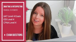 Level 4 DAIF Drafting and Interpreting Financial Statements Question Walkthrough AAT ICB CPAA [upl. by Mcspadden126]