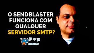 O SENDBLASTER FUNCIONA COM QUALQUER SERVIDOR SMTP [upl. by Airlia183]