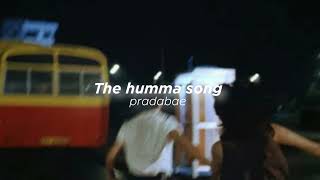 The humma song slowedreverb [upl. by Emanuel]