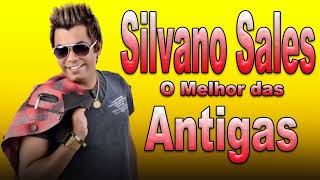 SILVANO SALES AS MELHORES DAS ANTIGAS [upl. by Laaspere225]