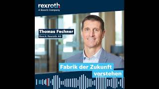 DE Bosch Rexroth Podcast Fabrik der Zukunft verstehen [upl. by Philina]