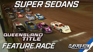 Super Sedans  Queensland Title 202324  Carina  18th May 2024  ClayPerView [upl. by Eislrahc]