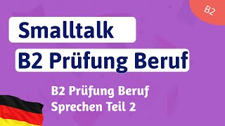 Small Talk B2 Beruf Thema Wochenende  Mündliche DTB Prüfung Teil 2 [upl. by Jillian]