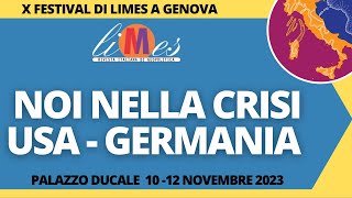 Noi nella crisi Usa Germania  X Festival di Limes a Genova [upl. by Macgregor]