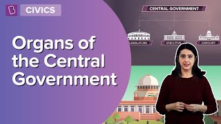 Organs Of The Central Government  Class 8  Civics  Learn With BYJUS [upl. by Leber]