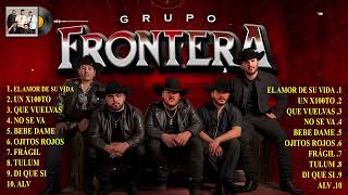 Grupo Frontera Mix Exitos 2024  Las 10 Mejores Canciones de Grupo Frontera [upl. by Abra377]