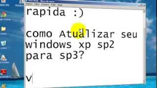 ATUALIZAR WINDOWS XP SP2 PARA SP3 RÁPIDO E FACIL [upl. by Isaiah]