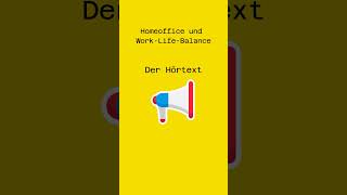 B2  C1  Hörverstehen Deutsch  Das Homeoffice b2 deutsch c1 [upl. by Heron]