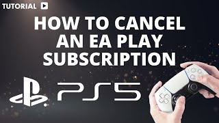 How to cancel ea Play subscription PS5 [upl. by Dorotea]