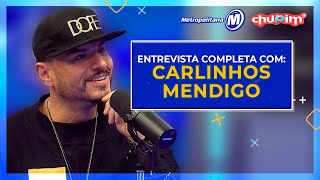 CARLINHOS MENDIGO I ENTREVISTA COMPLETA [upl. by Ynnelg]