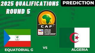 Equatorial Guinea vs Algeria CAF Africa Nations Cup 2024 Qualifiers Preview Prediction [upl. by Kramer]