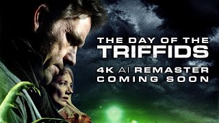 Coming Soon  The Day of the Triffids 2009 4K AI Remaster [upl. by Dollar]