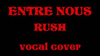 RUSH  ENTRE NOUS [upl. by Engenia]