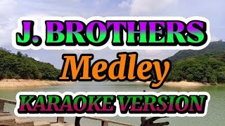 J BROTHERS MEDLEY  KARAOKE VERSION  RoseAguirreVlogs [upl. by Inilahs]