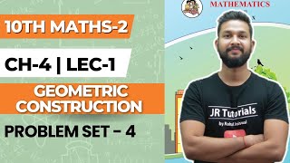 10th Maths 2  Chapter 4  Geometric Construction  Problem Set 4  Lecture 1  Maharashtra Board [upl. by Jo]