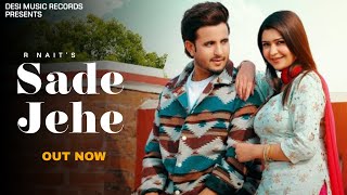 R Nait  Sade Jeje  New Punjabi Song 2024  Desi Music Records [upl. by Bondy]