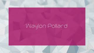 Waylon Pollard  appearance [upl. by Turtle]