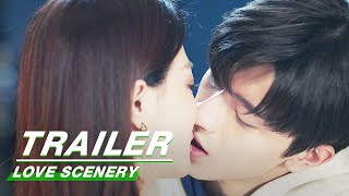 Official Trailer Love Scenery  良辰美景好时光  iQiyi [upl. by Barcus601]