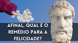 Epicuro e o remédio para a felicidade Tetrapharmakon [upl. by Eentroc]