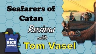 Seafarers of Catan  with Tom Vasel [upl. by Gino]