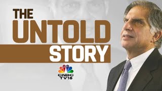 The Legacy Of Industry Titan Ratan Tata  Remembering Ratan Tata  The Untold Story  CNBC TV18 [upl. by Yehus]