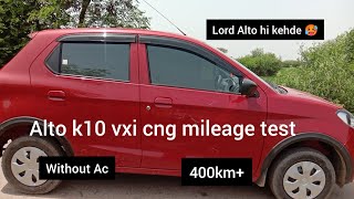 Alto k10 Mileage testCNGwithout Ac400km altoHighway mileage testFull TankMotor informator [upl. by Enelak]