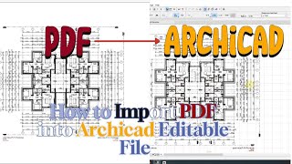 How to Import PDF into Archicad and Convert to Editable ArchiCad file [upl. by Ramey]