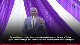 Aaron Cheruiyot asks IG Koome to resign if he can not deal with banditry in the North Rift region [upl. by Hayton352]