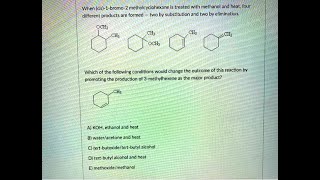 When cis 1 bromo 2 methylcyclohexane is treated with methanol and heat four different products are [upl. by Sukin]