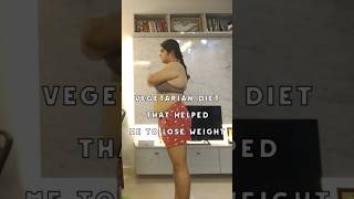 Vegetarian diet for weight loss weightloss diet vegetarian indianfood transformation gym [upl. by Namlak]