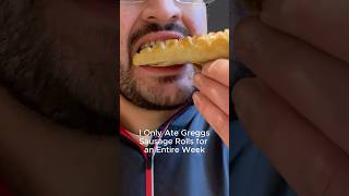 I Only Ate Greggs Sausage Rolls for 1 Week and This Happened [upl. by Imogene112]