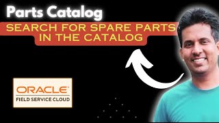 Oracle Field Service Parts Catalog [upl. by Ahsekad]