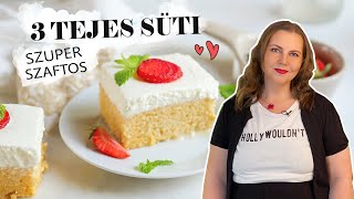 Három tejes sütemény 🍓 Tres Leches recept 3x🥛➡️️😋 [upl. by Waverly]